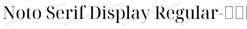 Noto Serif Display Regular字体转换